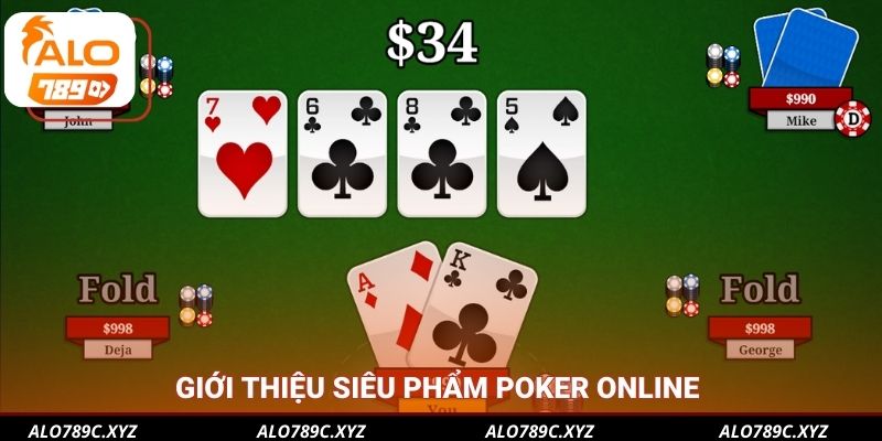Giới thiệu siêu phẩm Poker online 